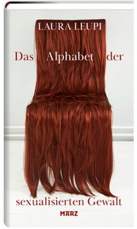 Buchcover: Laura Leupi. Das Alphabet der sexualisierten Gewalt. März Verlag, Berlin, 2024.
