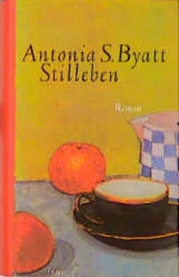 Buchcover: Antonia S. Byatt. Stilleben - Roman. Insel Verlag, Berlin, 2000.