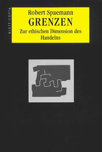 Buchcover: Robert Spaemann. Grenzen - Zur ethischen Dimension des Handelns. Klett-Cotta Verlag, Stuttgart, 2001.
