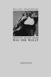 Buchcover: William Shakespeare. Zwölfte Nacht, oder Was ihr wollt. Stroemfeld Verlag, Frankfurt/Main und Basel, 2004.