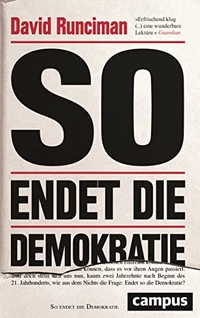Buchcover: David Runciman. So endet die Demokratie. Campus Verlag, Frankfurt am Main, 2020.