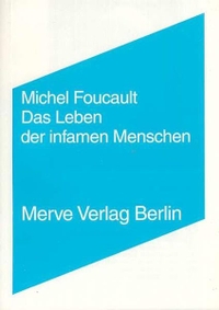 Buchcover: Michel Foucault. Das Leben der infamen Menschen. Merve Verlag, Berlin, 2001.