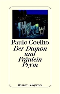 Buchcover: Paulo Coelho. Der Dämon und Fräulein Prym - Roman. Diogenes Verlag, Zürich, 2001.