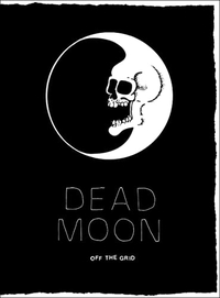 Cover: Dead Moon - Off the Grid. Ventil Verlag, Mainz, 2020.