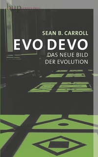 Buchcover: Sean B. Carroll.  Evo Devo  - Das neue Bild der Evolution. Berlin University Press, Berlin, 2008.