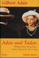Cover: Gilbert Adair. Adzio und Tadzio - Wladyslaw Moes, Thomas Mann und Luchino Visconti: Der Tod in Venedig. Essay. Edition Epoca, Bern, 2002.