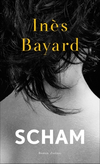Cover: Ines Bayard. Scham - Roman. Zsolnay Verlag, Wien, 2020.