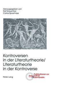 Cover: Kontroversen in der Literaturtheorie/Literaturtheorie in der Kontroverse
