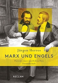 Buchcover: Jürgen Herres. Marx und Engels - Porträt einer intellektuellen Freundschaft. Reclam Verlag, Stuttgart, 2018.