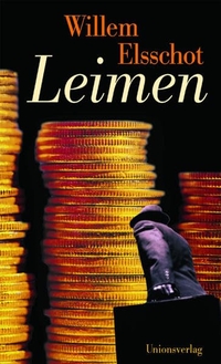 Buchcover: Willem Elsschot. Leimen - Roman. Unionsverlag, Zürich, 2005.