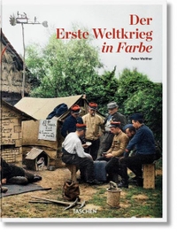 Buchcover: Peter Walther. Der Erste Weltkrieg in Farbe - Bildband. Taschen Verlag, Köln, 2014.