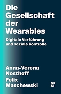 Cover: Die Gesellschaft der Wearables