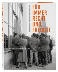 Buchcover: Helge Matthiesen / Erna Wagner-Hehmke. Für immer Recht und Freiheit - Der Parlamentarische Rat 1948/49. Greven Verlag, Köln, 2022.