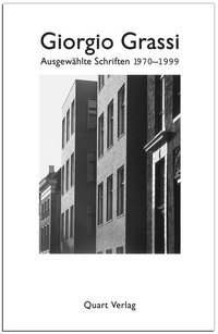 Buchcover: Giorgio Grassi. Giorgio Grassi: Ausgewählte Schriften 1970-1999. Quart Verlag, Luzern, 2002.