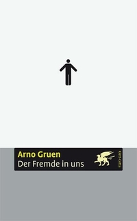 Buchcover: Arno Gruen. Der Fremde in uns. Klett-Cotta Verlag, Stuttgart, 2000.