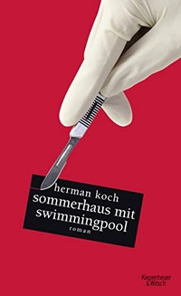 Buchcover: Herman Koch. Sommerhaus mit Swimmingpool - Roman. Kiepenheuer und Witsch Verlag, Köln, 2011.