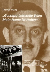 Cover: Gestapo-Leitstelle Wien - Mein Name ist Huber