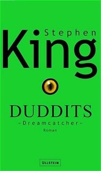 Buchcover: Stephen King. Duddits - Dreamcatcher. Ullstein Verlag, Berlin, 2001.