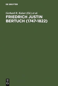Cover: Friedrich Justin Bertuch 1747-1822