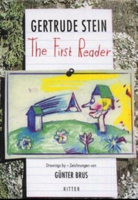 Buchcover: Gertrude Stein. The First Reader - Englisch-Deutsch. Ritter Verlag, Klagenfurt, 2001.