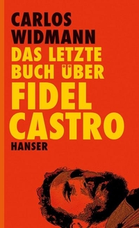 Cover: Das letzte Buch über Fidel Castro