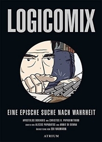 Buchcover: Apostolos Doxiadis / Christos H. Papdimitriou. Logicomix - Eine epische Suche nach Wahrheit. Atrium Verlag, Zürich, 2010.