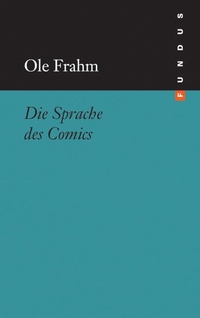 Buchcover: Ole Frahm. Die Sprache des Comics -  . Philo Verlag, Hamburg, 2010.
