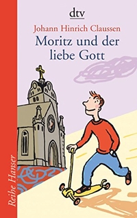 Cover: Moritz und der liebe Gott