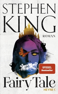 Buchcover: Stephen King. Fairy Tale - Roman. Heyne Verlag, München, 2022.