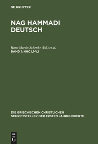 Buchcover: Nag Hammadi Deutsch - Erster Band: NHC I,1 bis V,1. Walter de Gruyter Verlag, München, 2001.