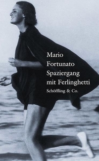 Buchcover: Mario Fortunato. Spaziergang mit Ferlinghetti - Begegnungen. Schöffling und Co. Verlag, Frankfurt am Main, 2011.