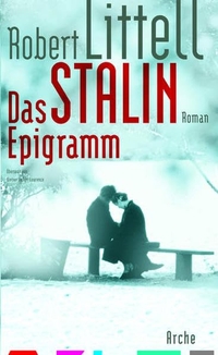 Buchcover: Robert Littell. Das Stalin-Epigramm - Roman. Arche Verlag, Zürich, 2009.