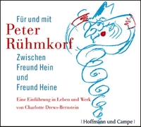 Cover: Für und mit Peter Rühmkorf - Zwischen Freund Hein und Freund Heine
