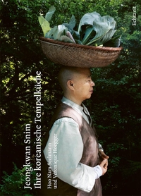 Buchcover: Hoo Nam Seelmann. Jeongkwan Snim - Eine kulinarische Biografie. Echtzeit Verlag, Basel, 2024.