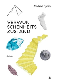 Buchcover: Michael Speier. Verwunschenheitszustand - Gedichte. Aphaia Verlag, München, 2020.