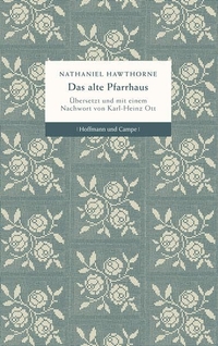 Buchcover: Nathaniel Hawthorne. Das alte Pfarrhaus. Hoffmann und Campe Verlag, Hamburg, 2011.