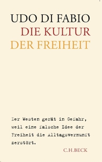 Cover: Udo Di Fabio. Die Kultur der Freiheit. C.H. Beck Verlag, München, 2005.