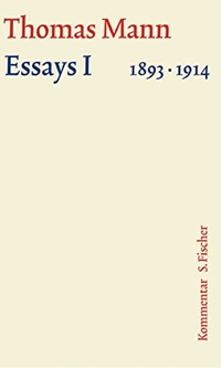 Buchcover: Thomas Mann. Essays I. 1894-1914 - Große kommentierte Frankfurter Ausgabe, Band 14/2. S. Fischer Verlag, Frankfurt am Main, 2002.