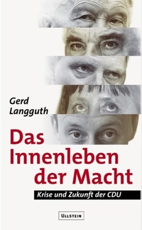 Buchcover: Gerd Langguth. Das Innenleben der Macht - Krise und Zukunft der CDU. Ullstein Verlag, Berlin, 2001.
