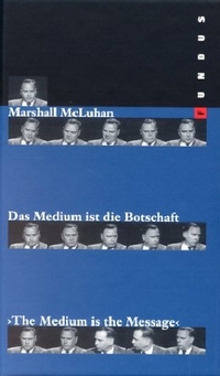 Buchcover: Marshall McLuhan. Das Medium ist die Botschaft. Verlag der Kunst, Dresden, 2001.