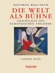 Cover: Manfred Brauneck. Die Welt als Bühne. Geschichte des europäischen Theaters - Band 4: Das europäische Theater in der ersten Hälfte des 20. Jahrhunderts. J. B. Metzler Verlag, Stuttgart - Weimar, 2004.