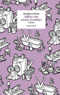 Daniela Chana. Affäre mit einem Erzähler - Gedichte. Limbus Verlag, Innsbruck, 2026.