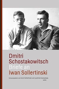 Buchcover: Dmitri Schostakowitsch. Briefe an Iwan Sollertinski. Wolke Verlag, Hofheim, 2021.