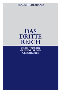 Buchcover: Klaus Hildebrand. Das Dritte Reich. Oldenbourg Verlag, München, 2003.