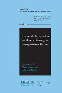 Buchcover: Dieter Cassel / Paul J. J. Welfens. Regionale Integration und Osterweiterung der Europäischen Union. Lucius und Lucius, Stuttgart, 2003.