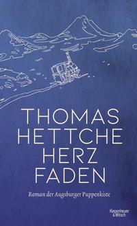 Buchcover: Thomas Hettche. Herzfaden - Roman der Augsburger Puppenkiste. Kiepenheuer und Witsch Verlag, Köln, 2020.