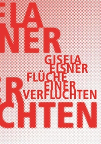 Buchcover: Gisela Elsner. Flüche einer Verfluchten - Kritische Schriften, Band 1. Verbrecher Verlag, Berlin, 2011.
