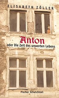 Cover: Anton oder Die Zeit des unwerten Lebens