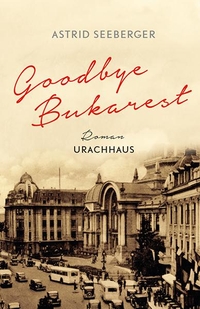 Cover: Goodbye, Bukarest