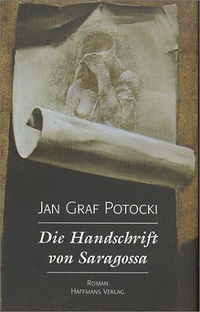 Buchcover: Jan Graf Potocki. Die Handschrift von Saragossa - Roman. Haffmans Verlag, München, 2000.